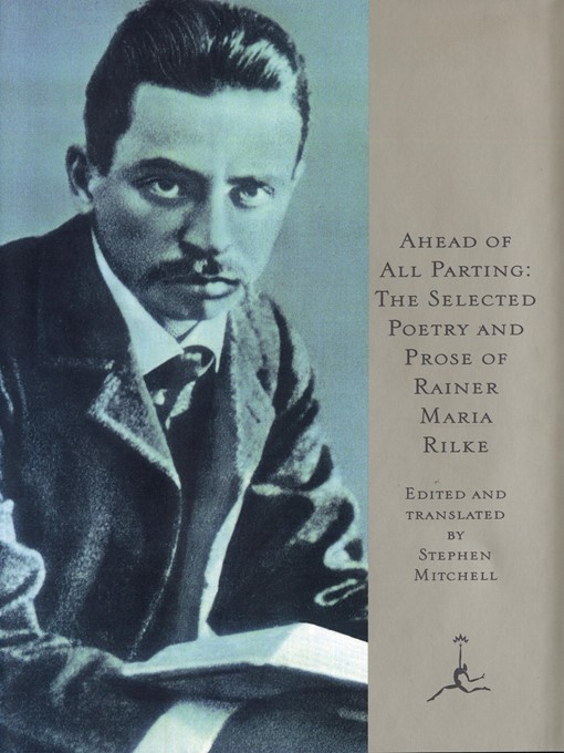 Title details for Ahead of All Parting by Rainer Maria Rilke - Available